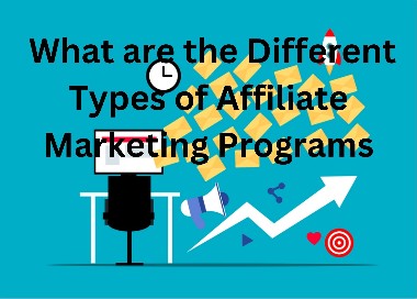 What are the Different Types of Affiliate Marketing Programs