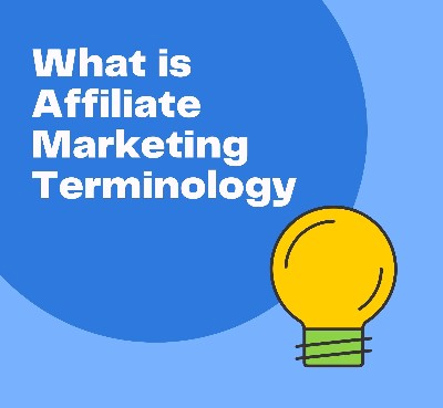 What is Affiliate Marketing Terminology